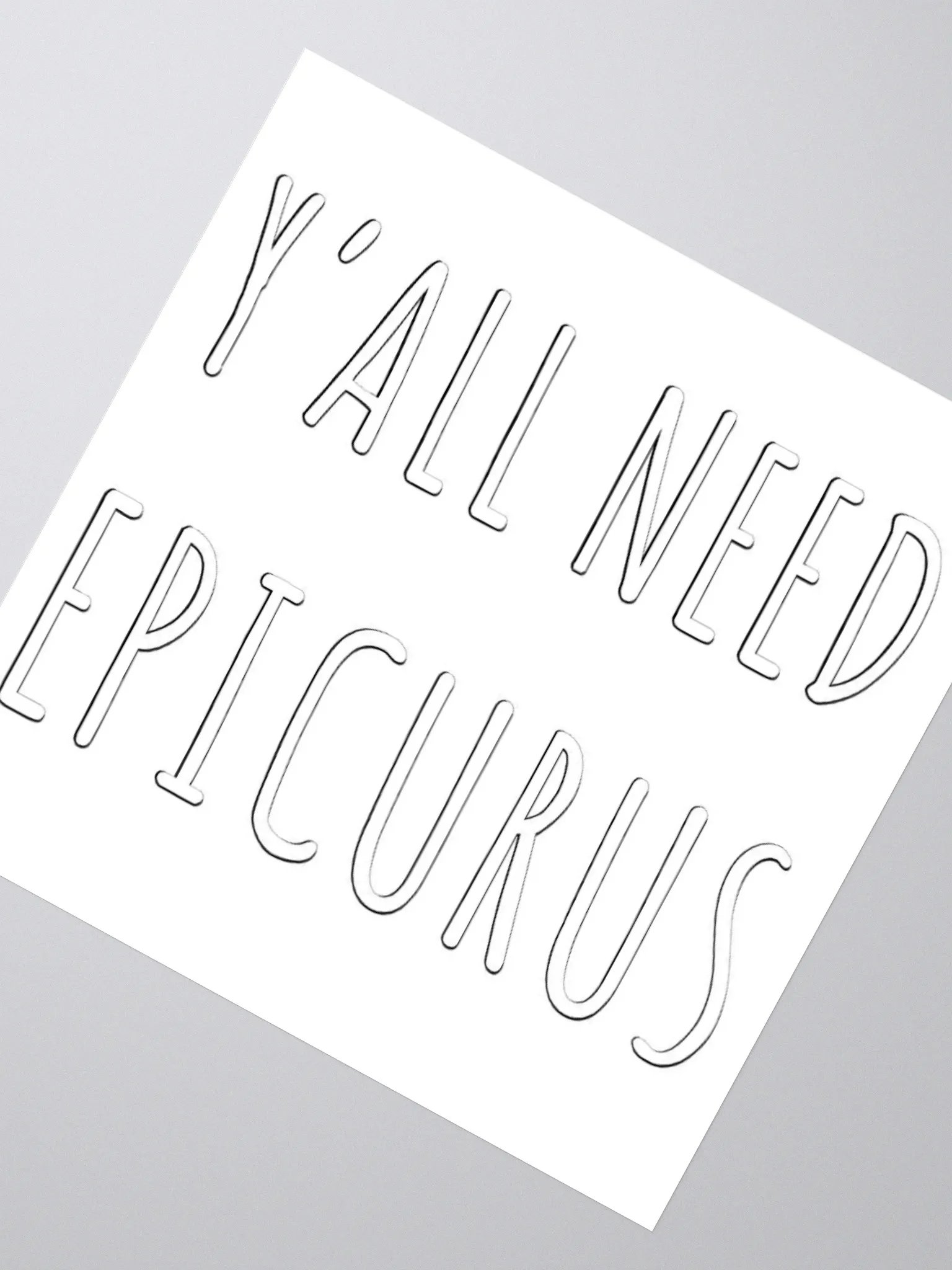 Y'all Need Epicurus (Sticker) product image (1)
