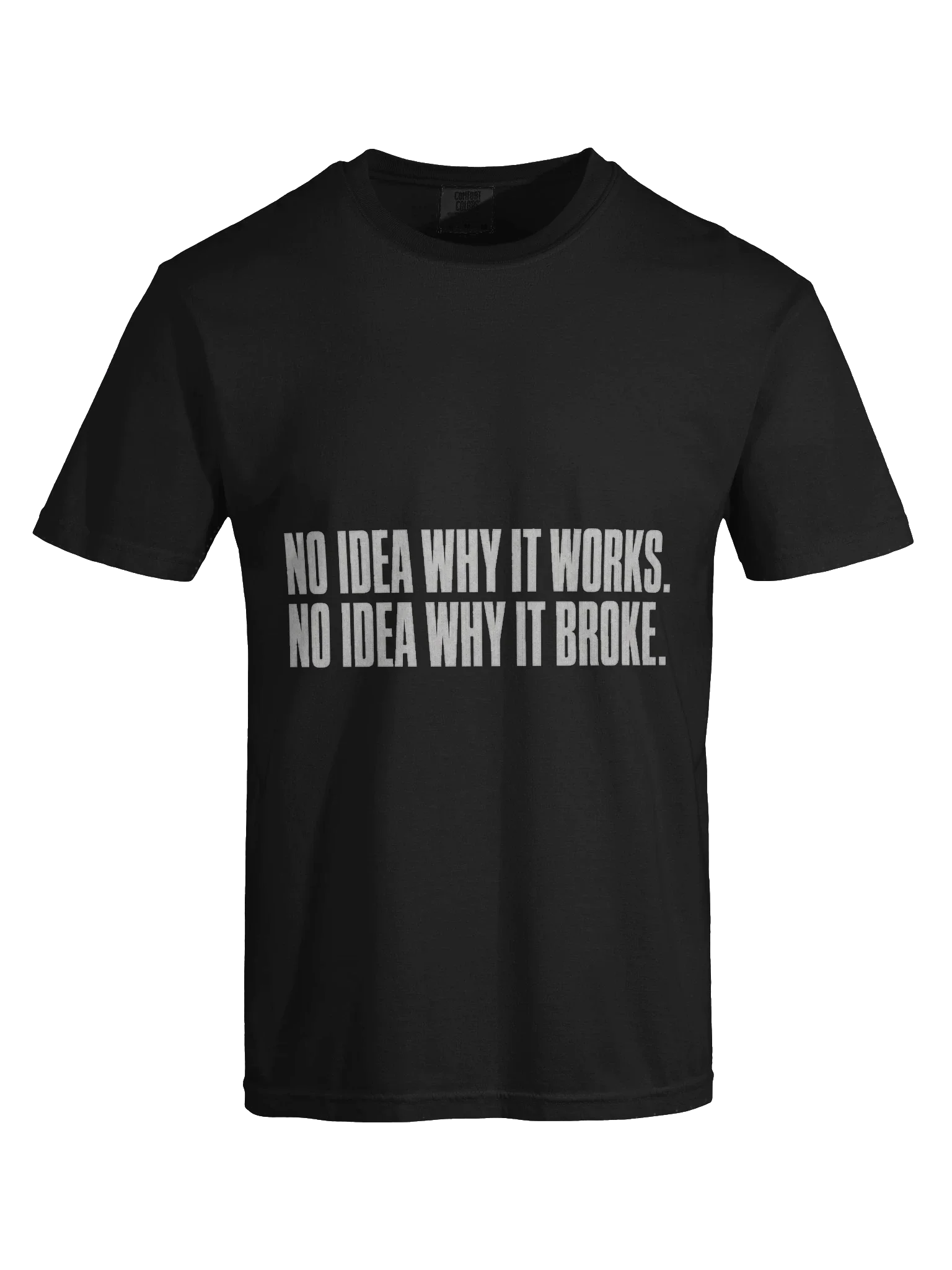 No Idea Why It Works Tee — view 5