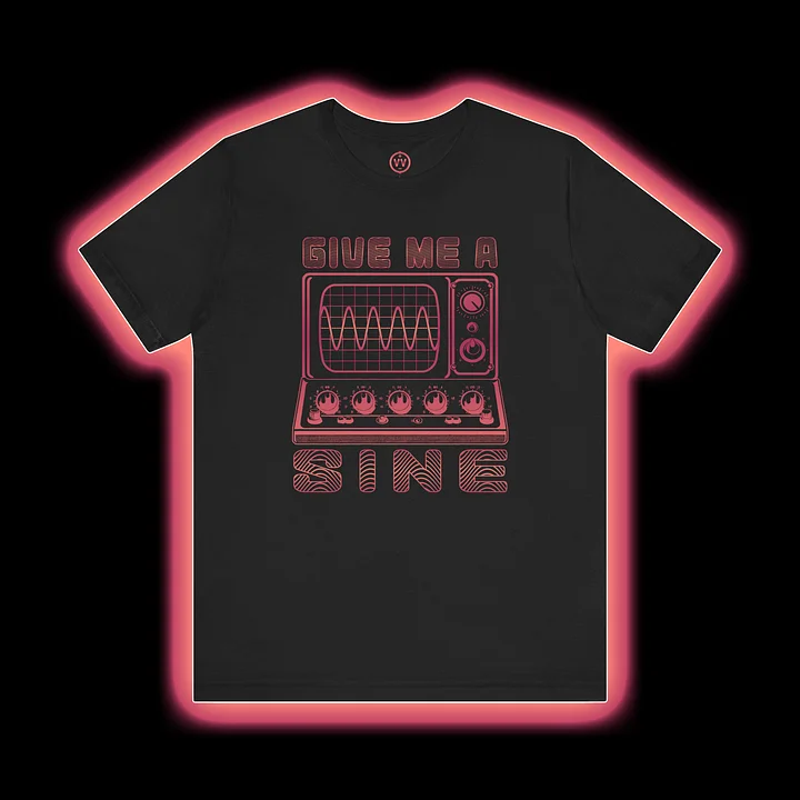 Waveform T-Shirt - Give Me A Sine (Oscilloscope Sound Designer)  product image (1)