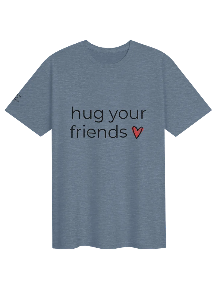 hug your friend - tee product image (1)