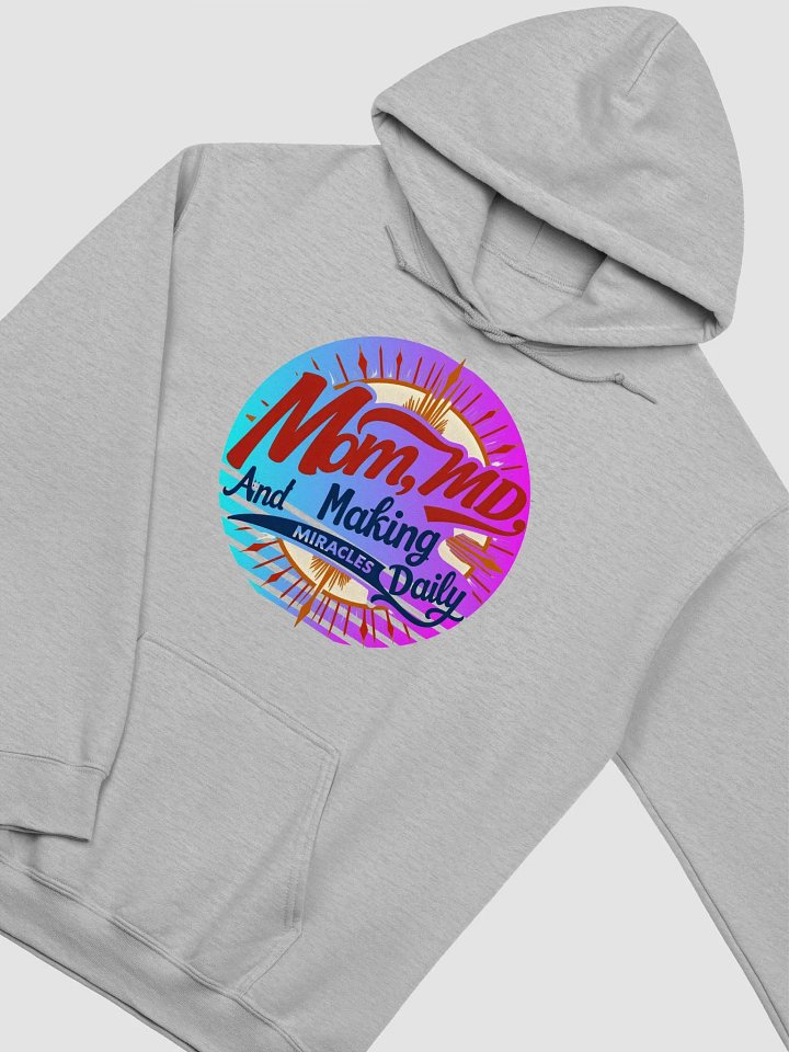 Miracle-Making Mom MD Hoodie product image (12)
