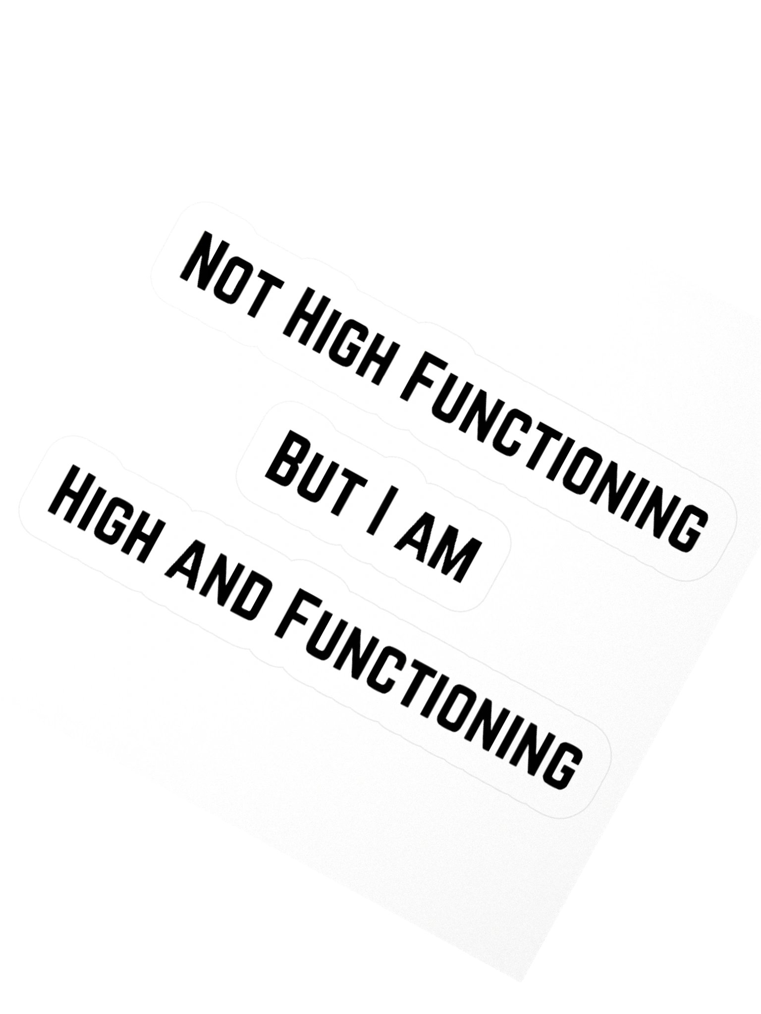 Not High Functioning - Sticker product image (5)