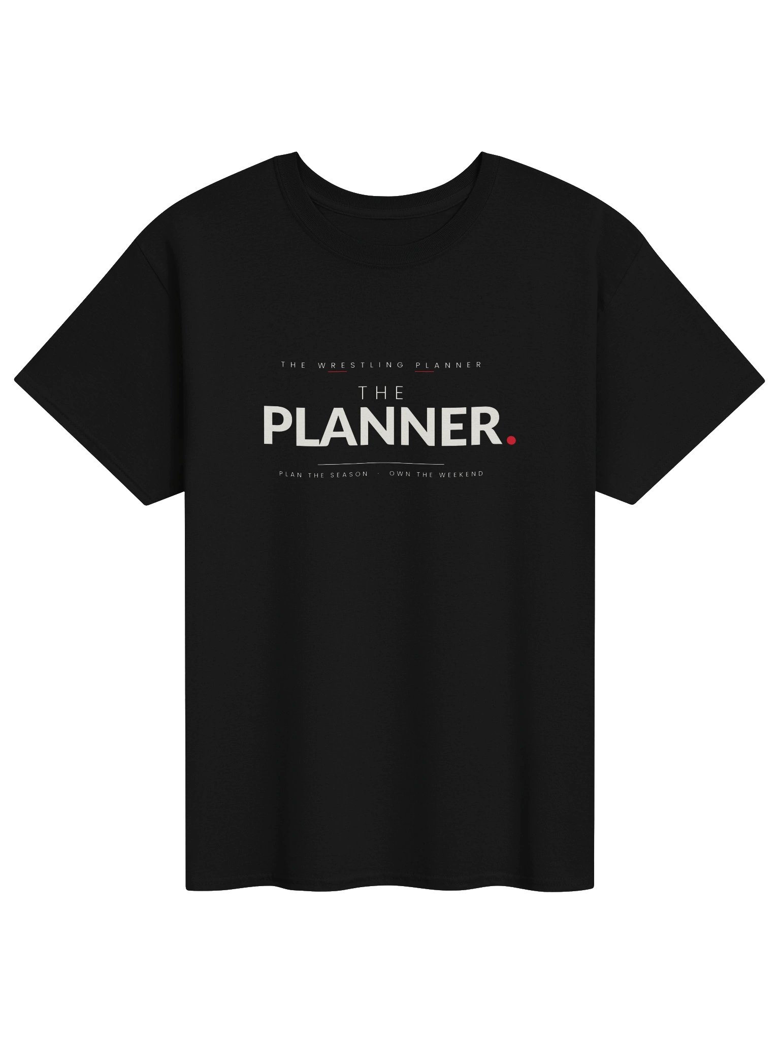 THE Planner. — Wrestling Tee product image (1)