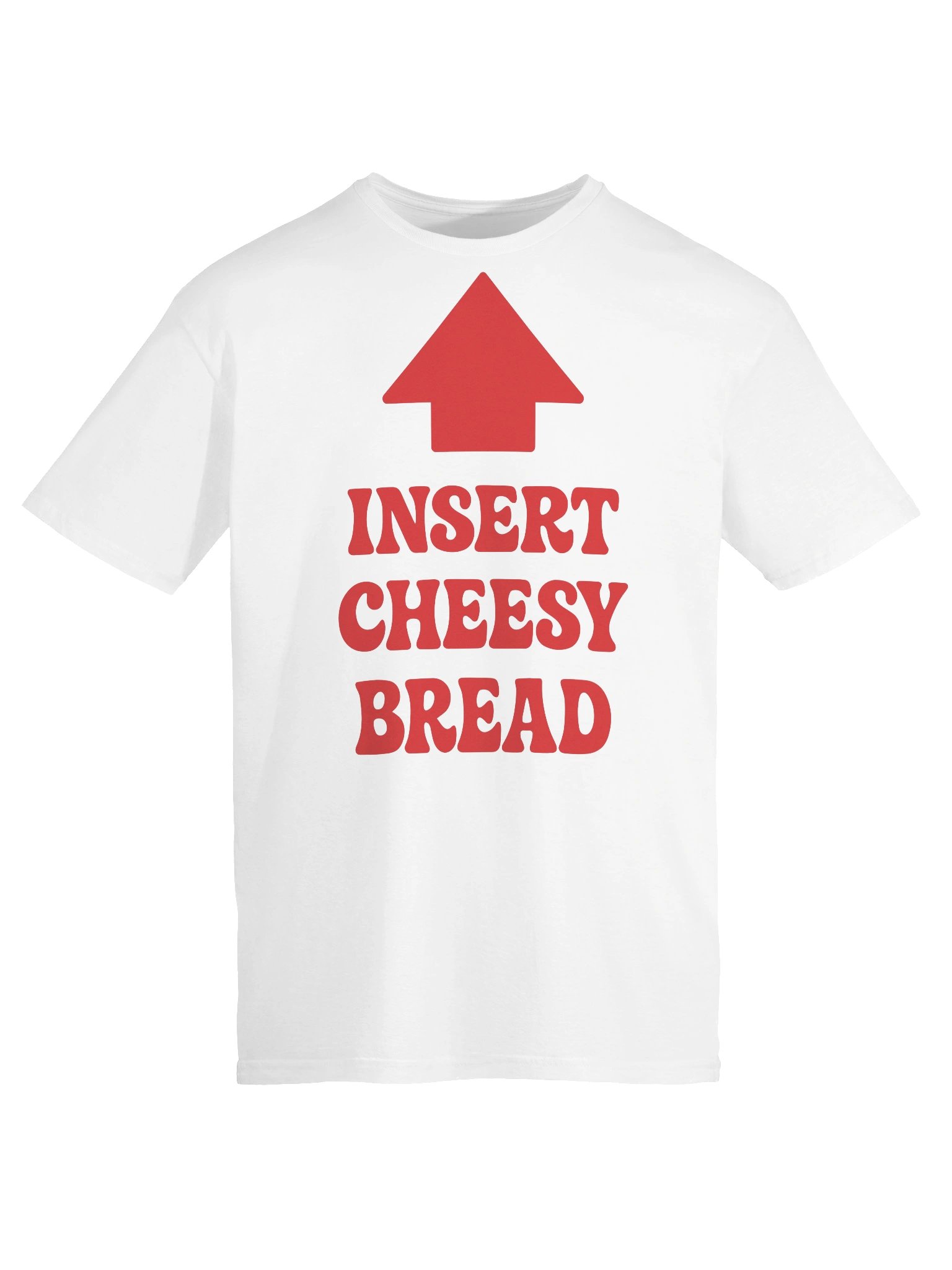 Insert Cheesy Bread T-Shirt product image (4)