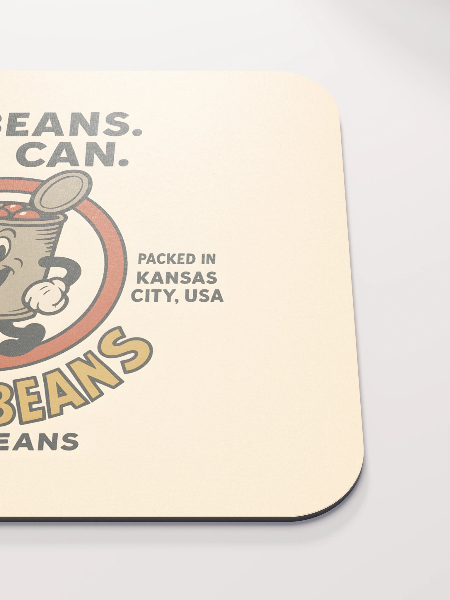CAN O’ BEANS – 100% Can Mousepad product image (5)