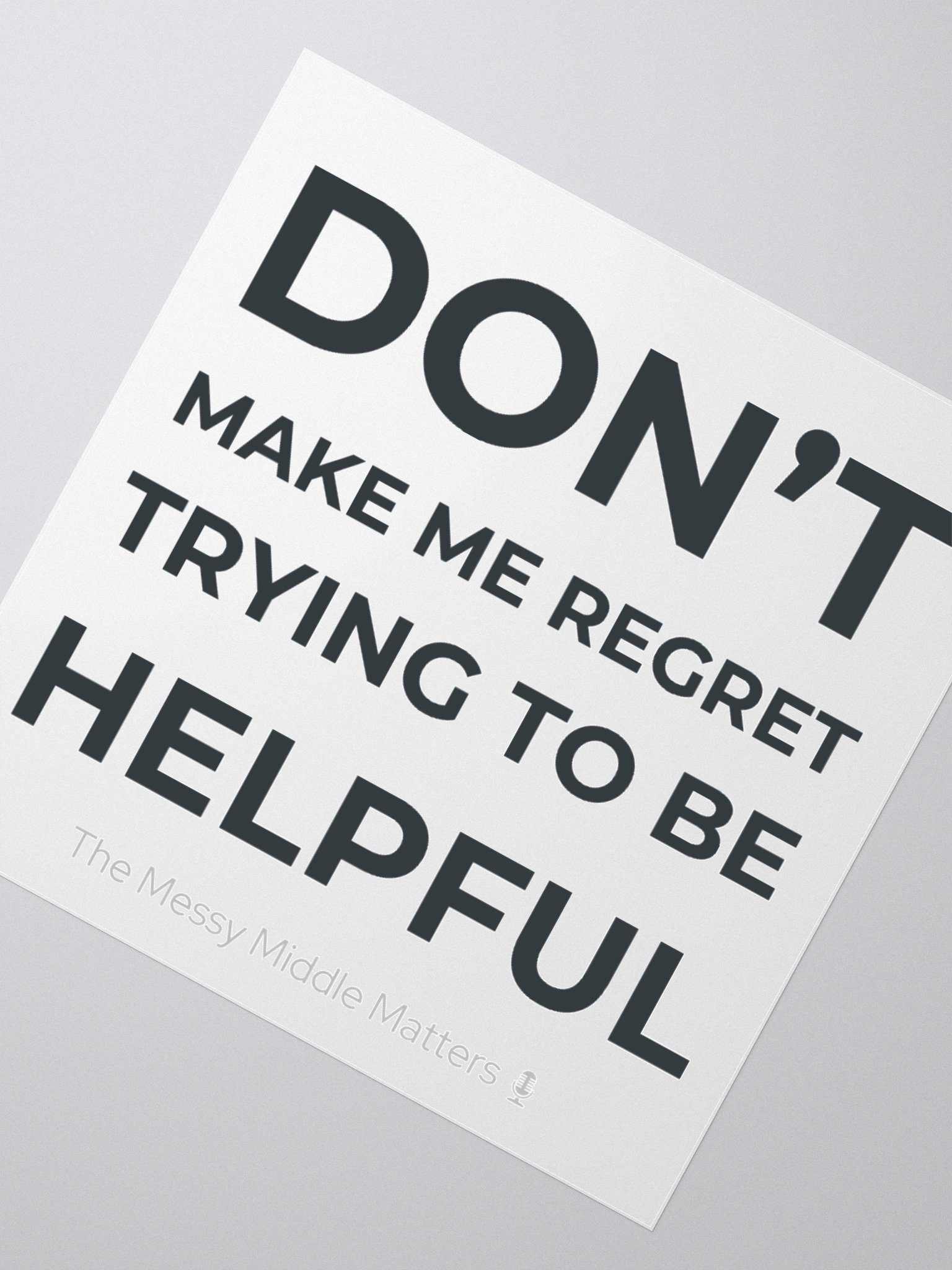 Don't Make Me Regret - Sticker product image (6)