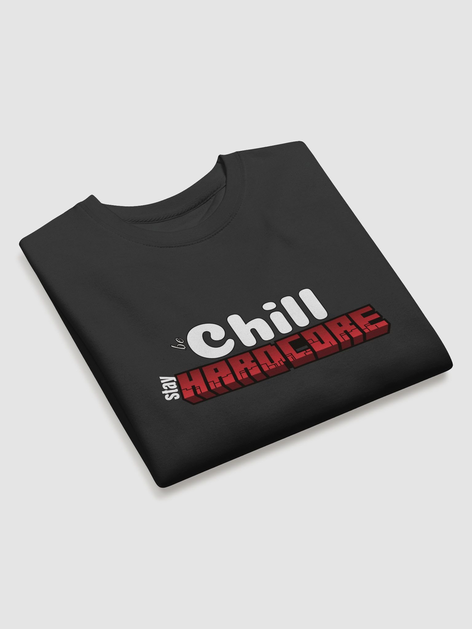 Be Chill, Stay Hardcore Sweater product image (3)