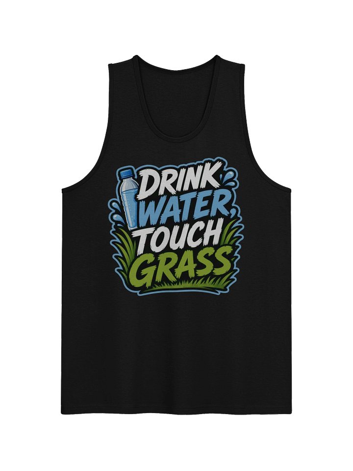 Drink Water, Touch Grass product image (1)