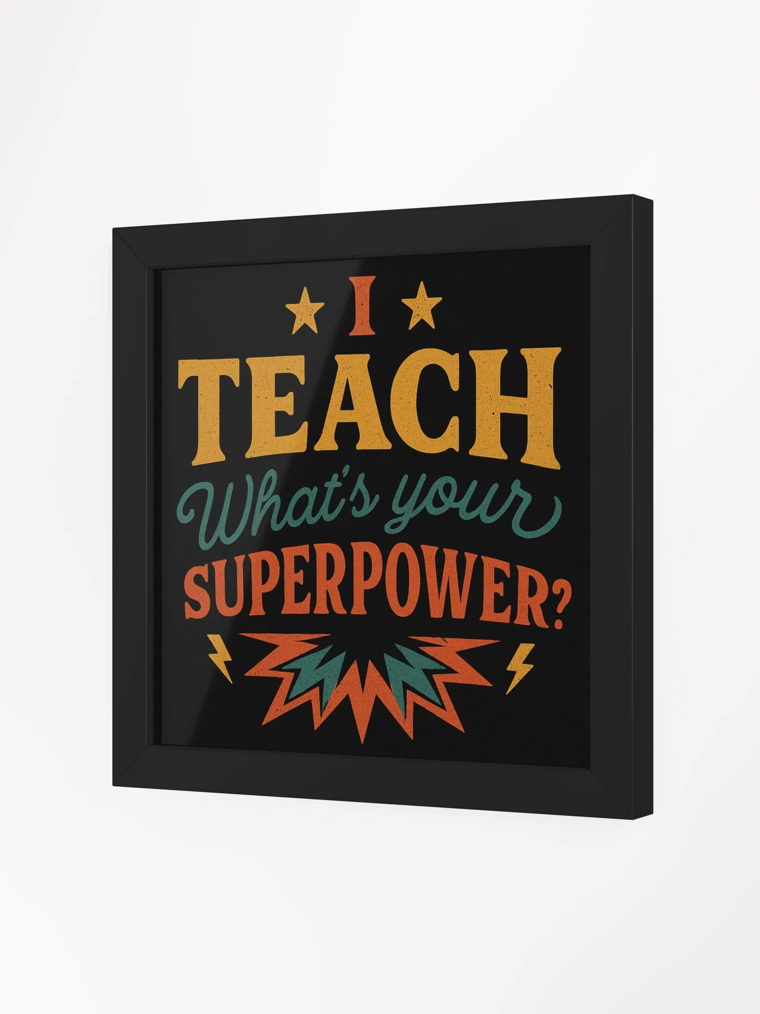 I Teach What’s Your Superpower Framed Poster – Comic-Style Teacher Art product image (24)
