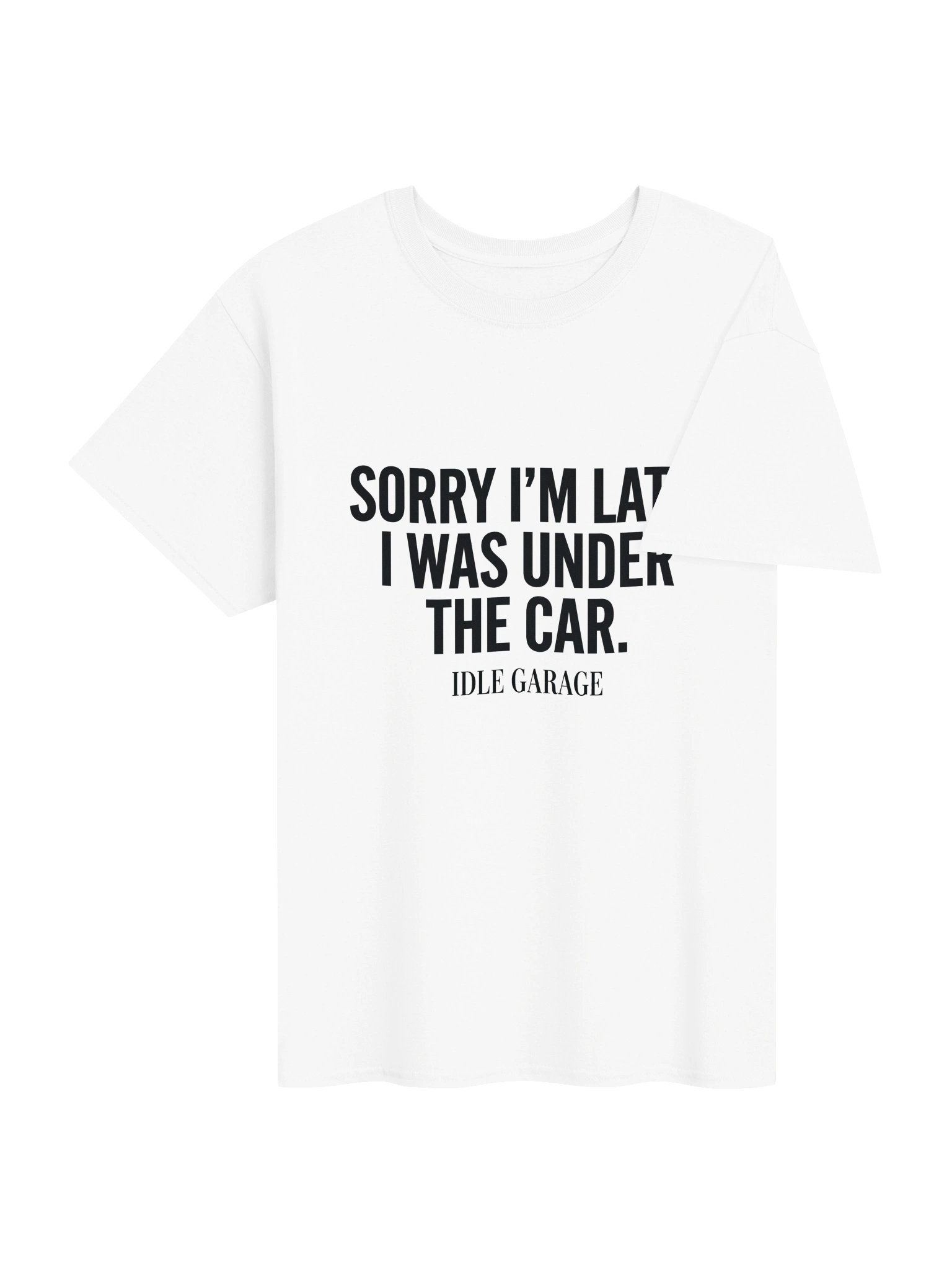 Sorry I’m Late, I Was Under the Car tee product image (4)