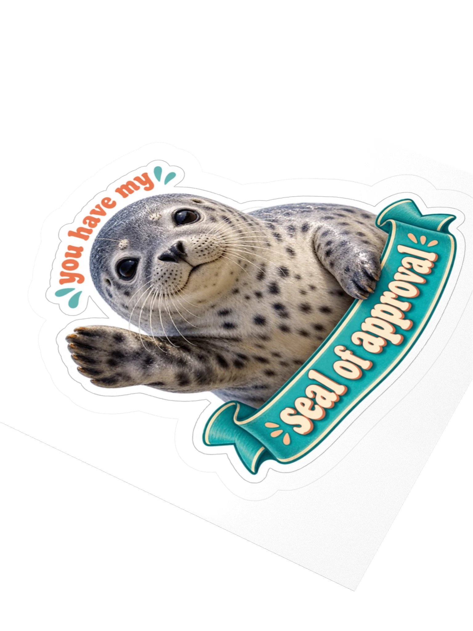 You Have My Seal of Approval — Seal Sticker product image (3)