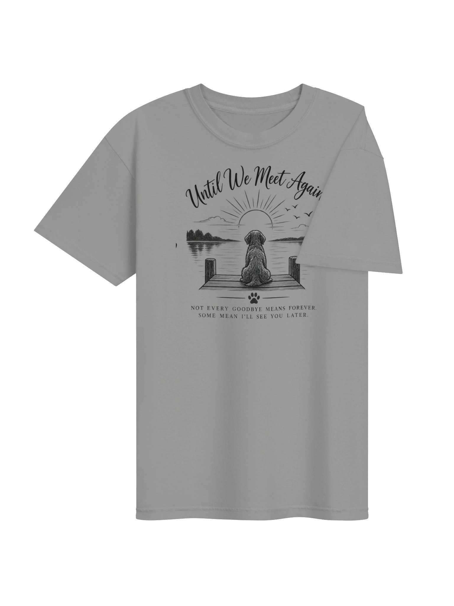 Until We Meet Again Dog Memorial Tee product image (5)