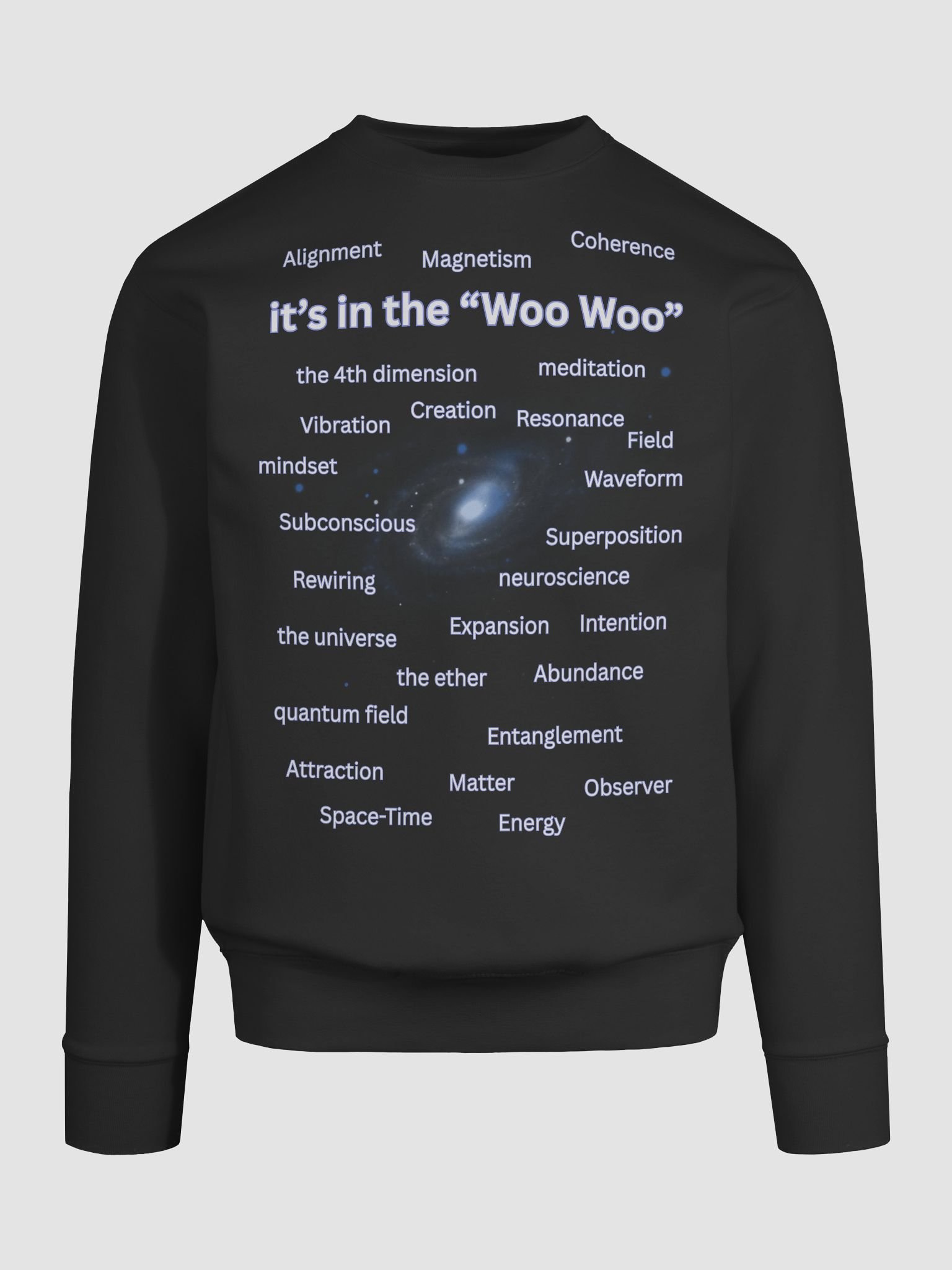 It’s In the Woo Woo – Quantum Consciousness Sweatshirt product image (36)