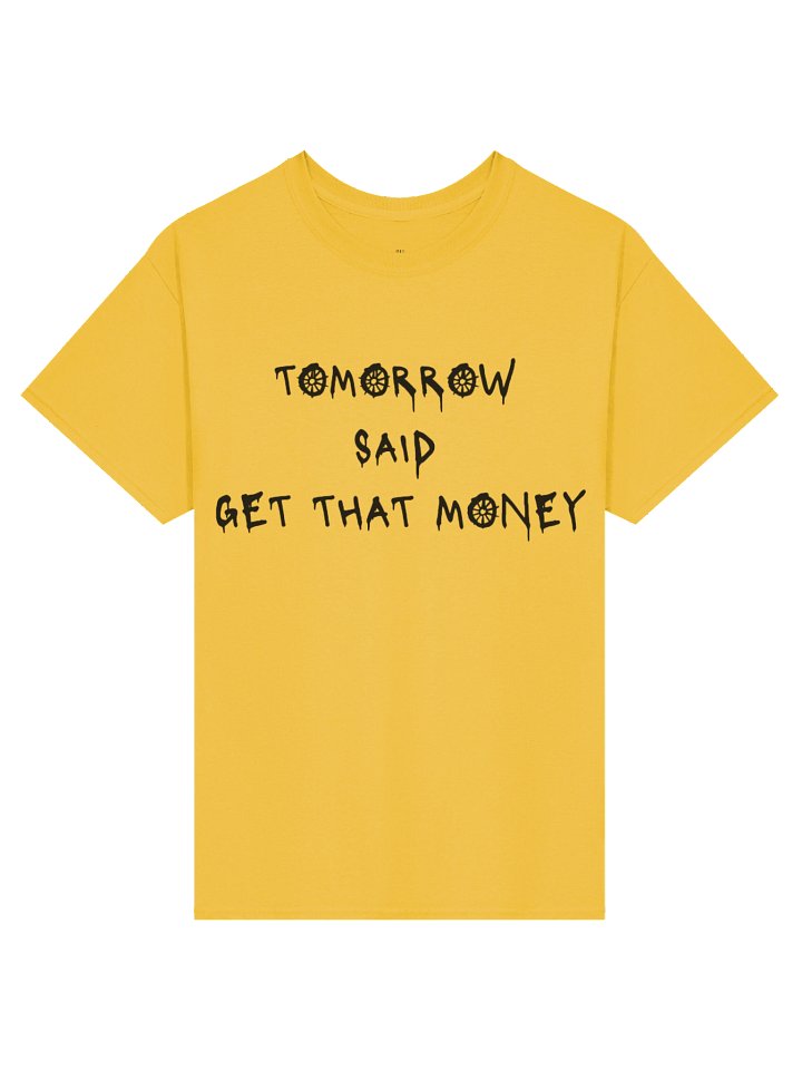 Tomorrow Said T-Shirt- Daisy product image (1)