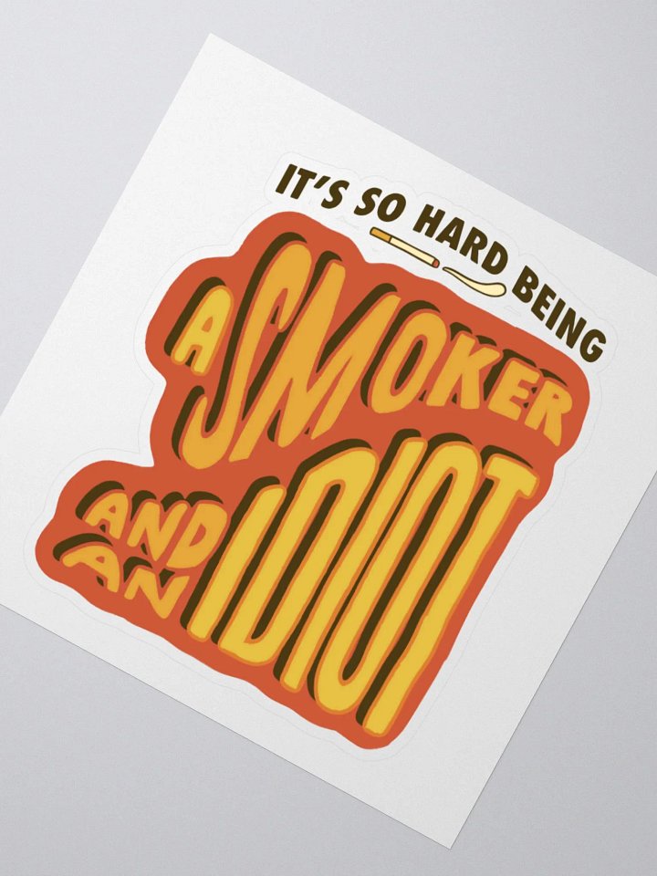 idiot smoker sticker product image (2)