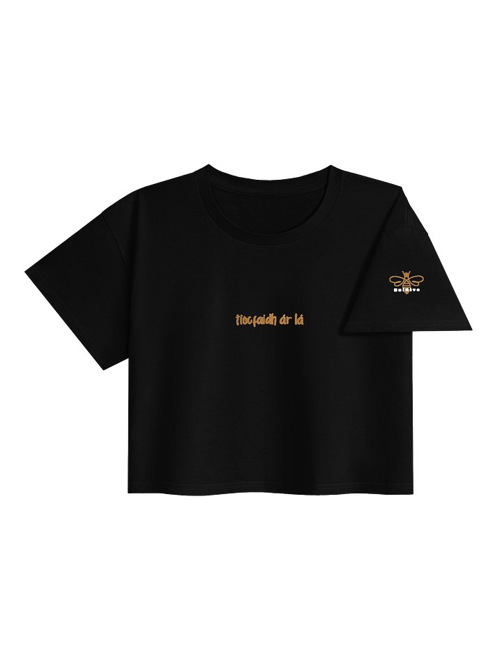 Tiocfaidh Ár Lá Premium Cropped Tee product image (2)