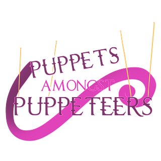 Puppets Amongst Puppeteers