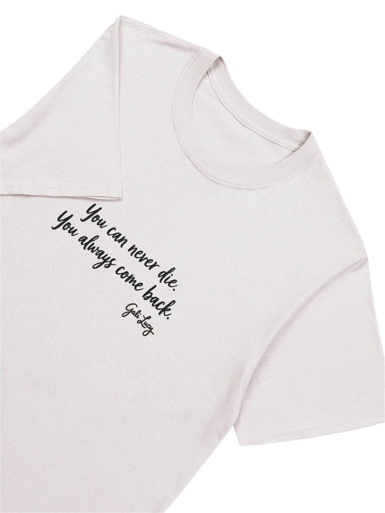 You Can Never Die Unisex T-Shirt product image (1)
