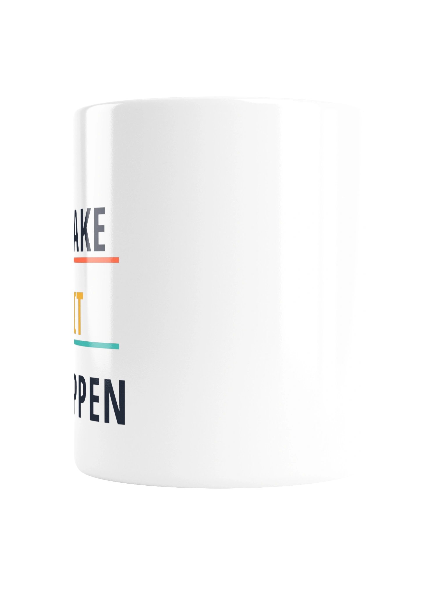 Make It Happen Mug product image (5)