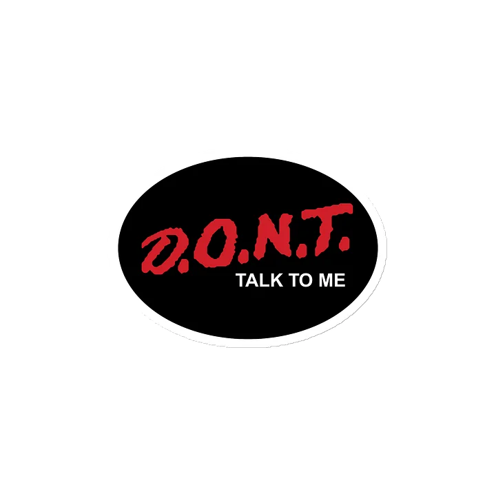D.O.N.T. Talk to Me Magnet product image (2)