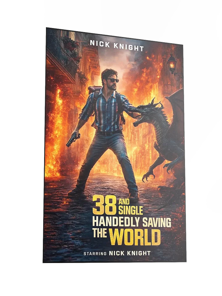 38 and Single Handedly Saving the World - Fan Art Poster product image (2)