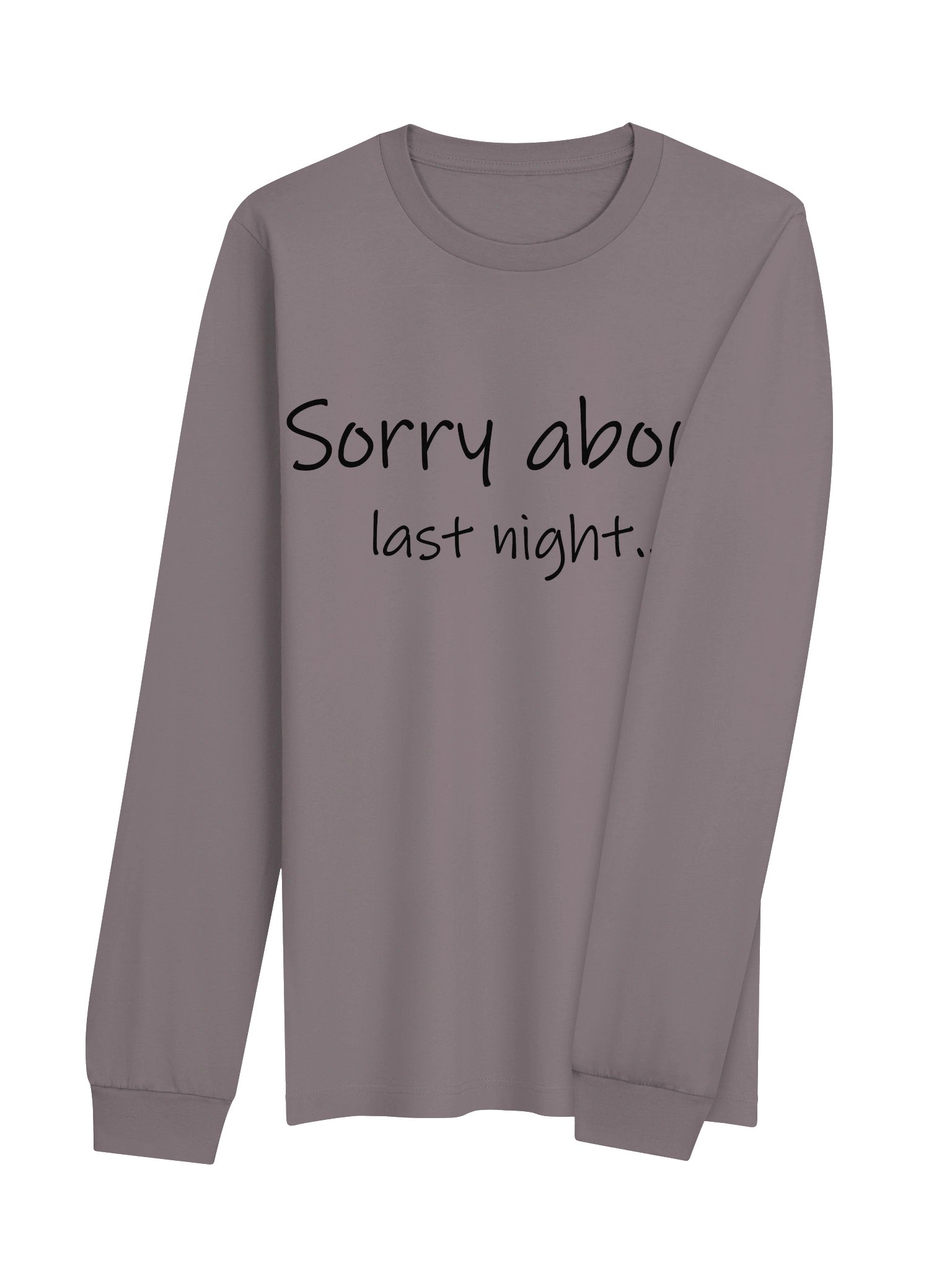 Sorry About Last Night Soft Long Sleeve Tee product image (8)