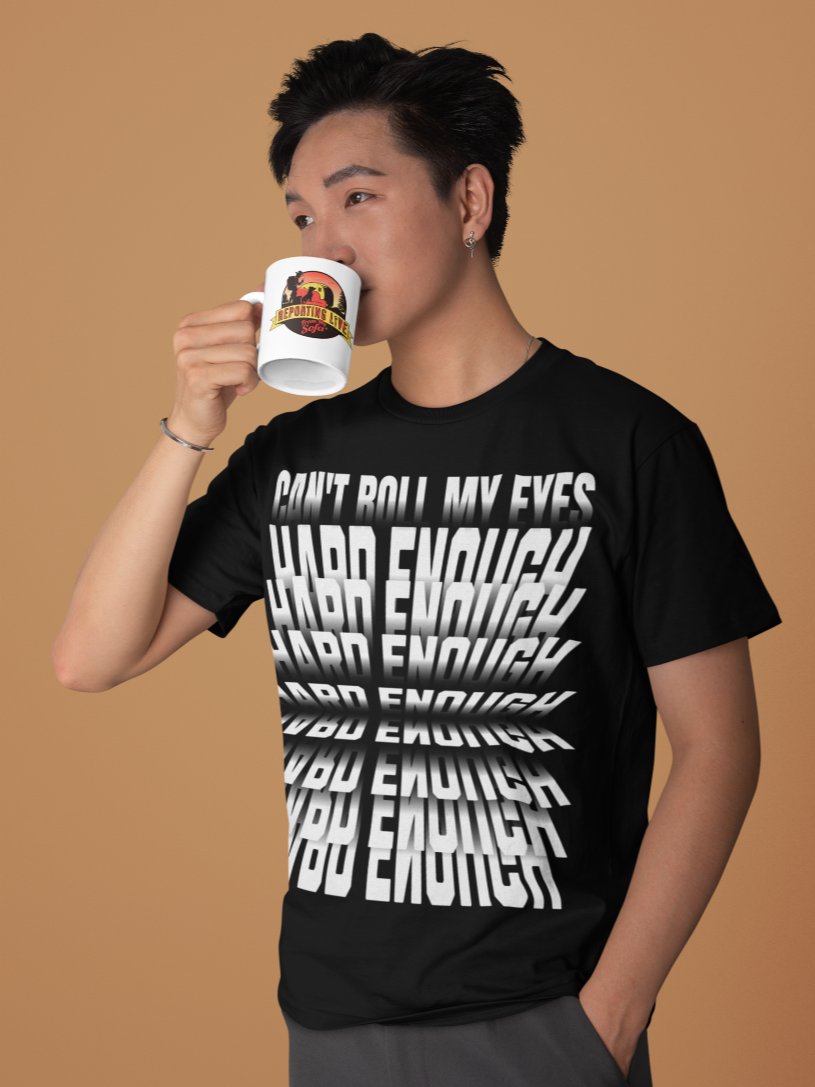 Can’t Roll My Eyes Hard Enough Tee product image (4)