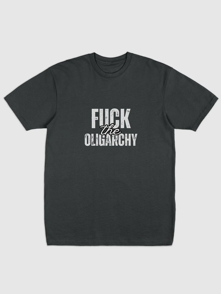 Fuck the Oligarchy Premium Heavyweight Tee product image (1)