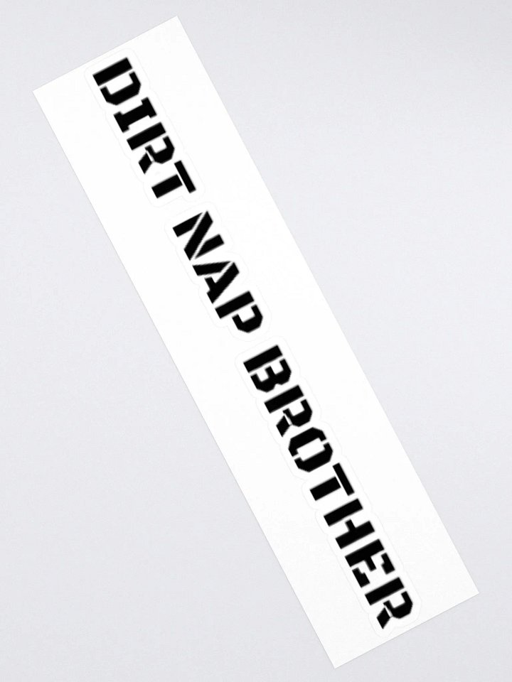 dirt nap brother sticker product image (2)