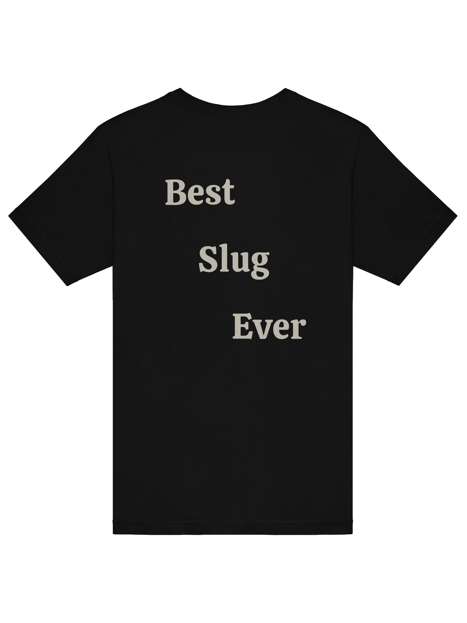 The Vampire's Servant Best Slug Ever on back T-shirt product image (36)