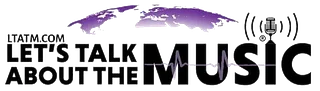 LTATM | Lets Talk About The Music