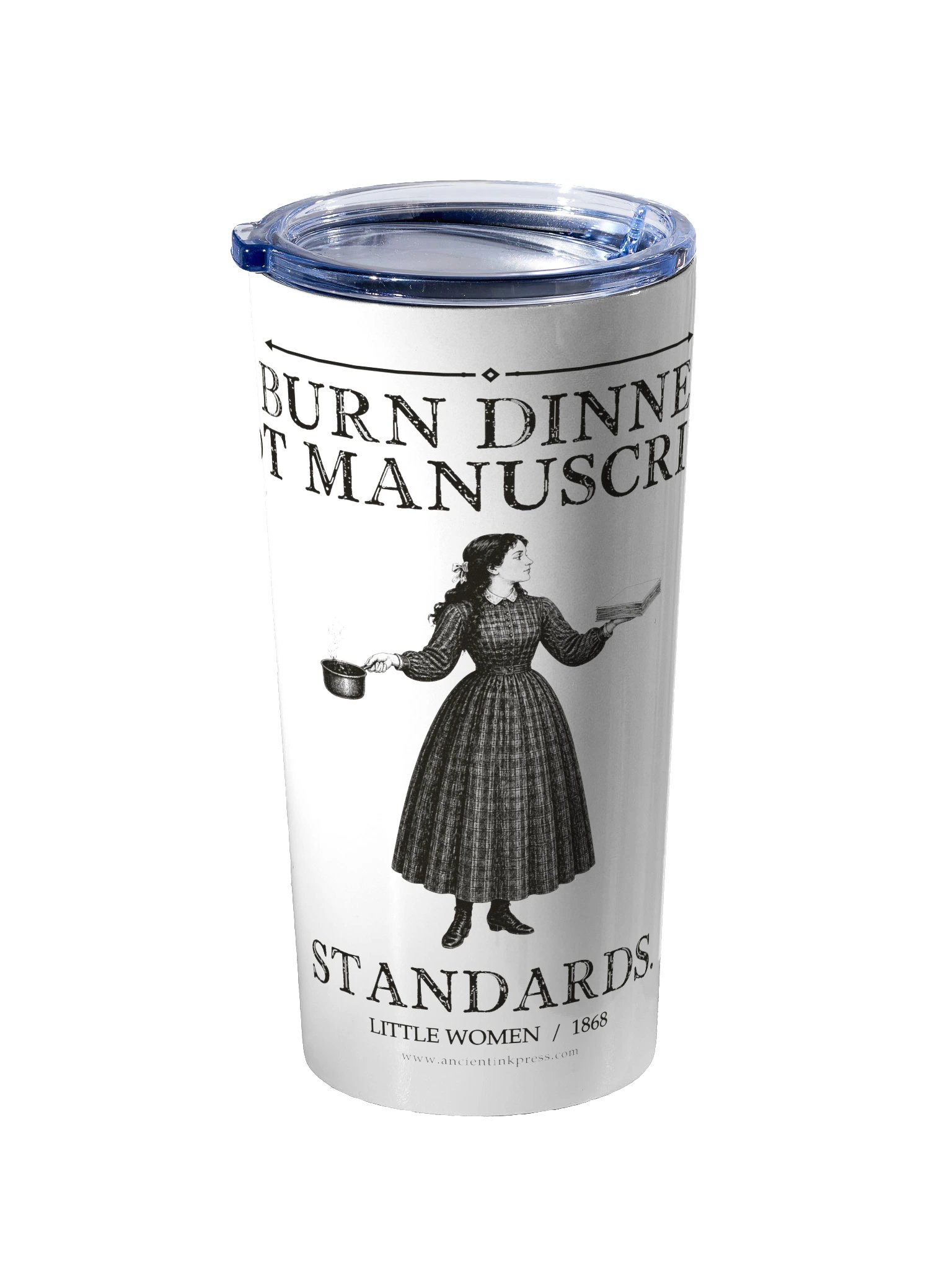 Burn Dinner Not Manuscripts -- Little Women 20oz Tumbler product image (2)