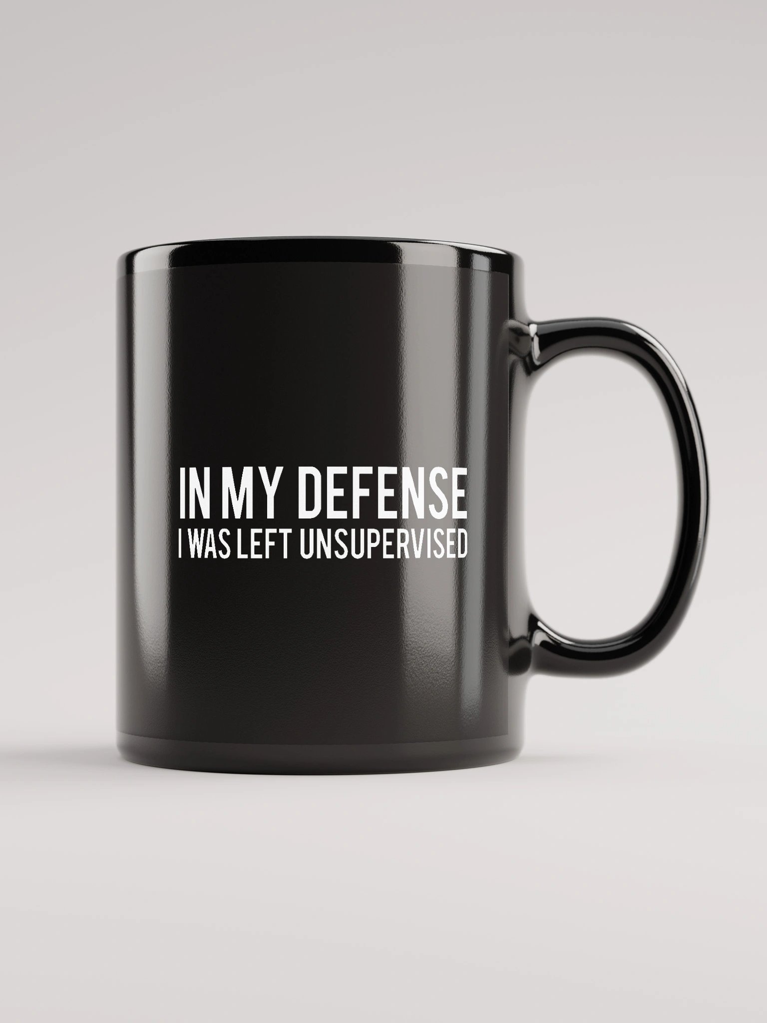 In My Defense I Was Left Unsupervised Classic Black Coffee Mug 1B1 product image (1)