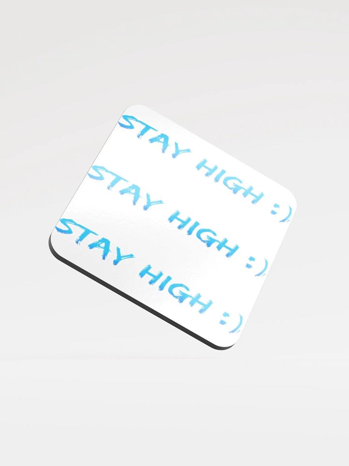Coaster (Stay High Blue Text Version) product image (1)