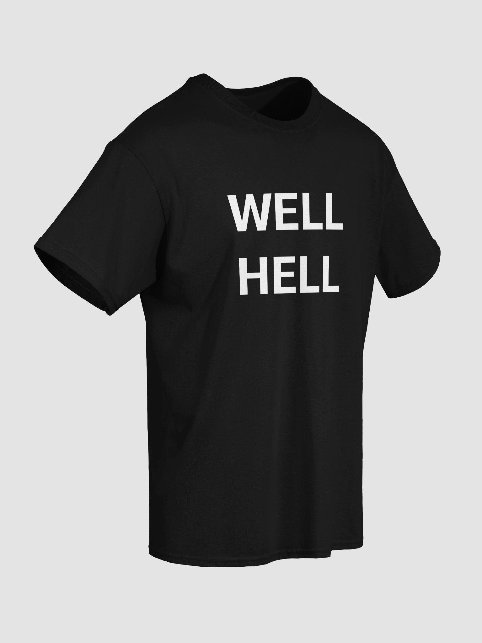 WELL HELL T-Shirt product image (5)