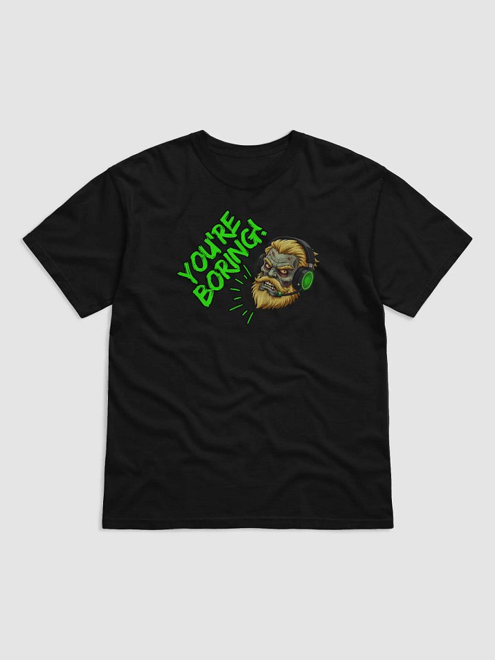 N.E.L.S. - You're Boring! T-Shirt product image (1)