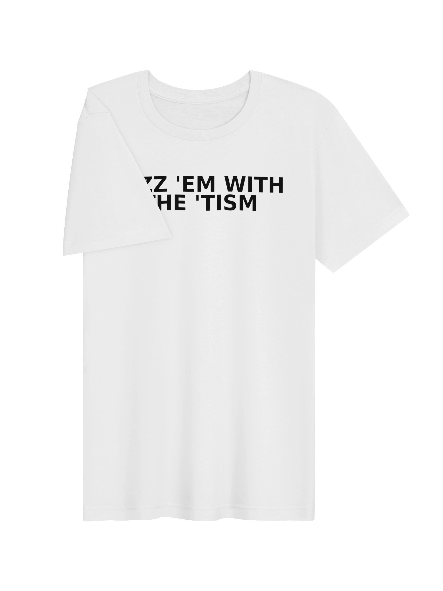Rizz 'Em With The 'Tism product image (20)