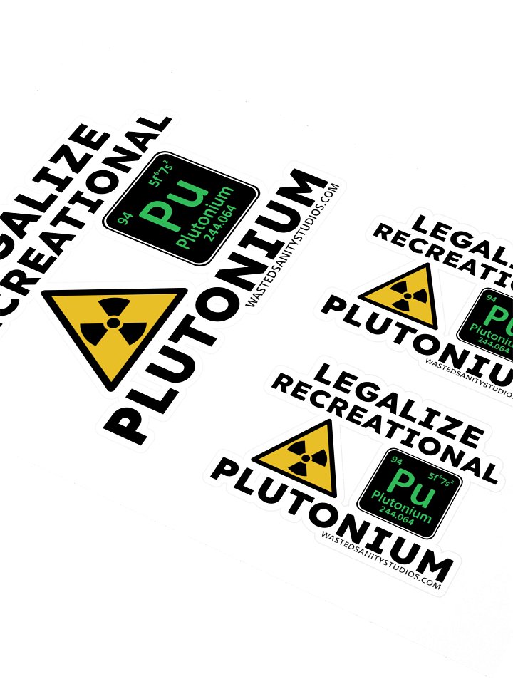 Legalize Recreational Plutonium Sticker Sheet 1 product image (2)