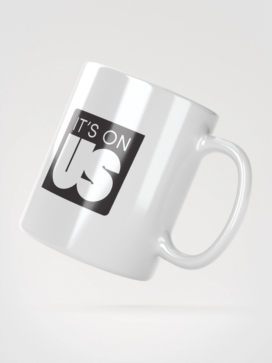 It's On Us Logo White Coffee Mug product image (7)
