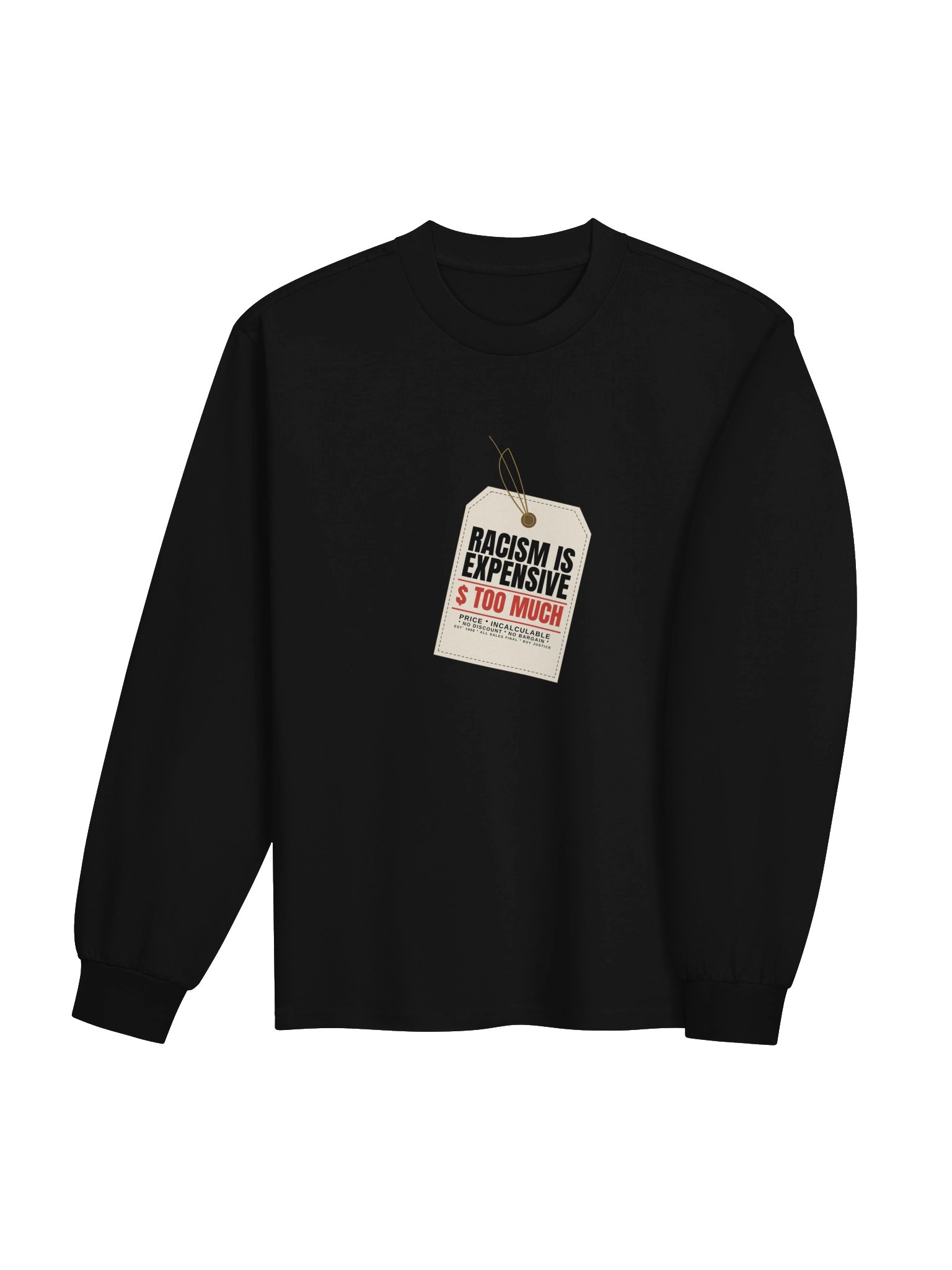 Racism Is Expensive — Price Tag Tee Long Sleeve product image (4)