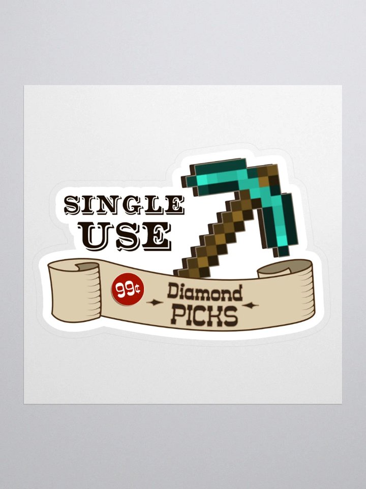 Single Use Pickaxes Sticker product image (1)