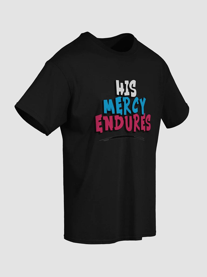 His Mercy Endures Tee product image (13)