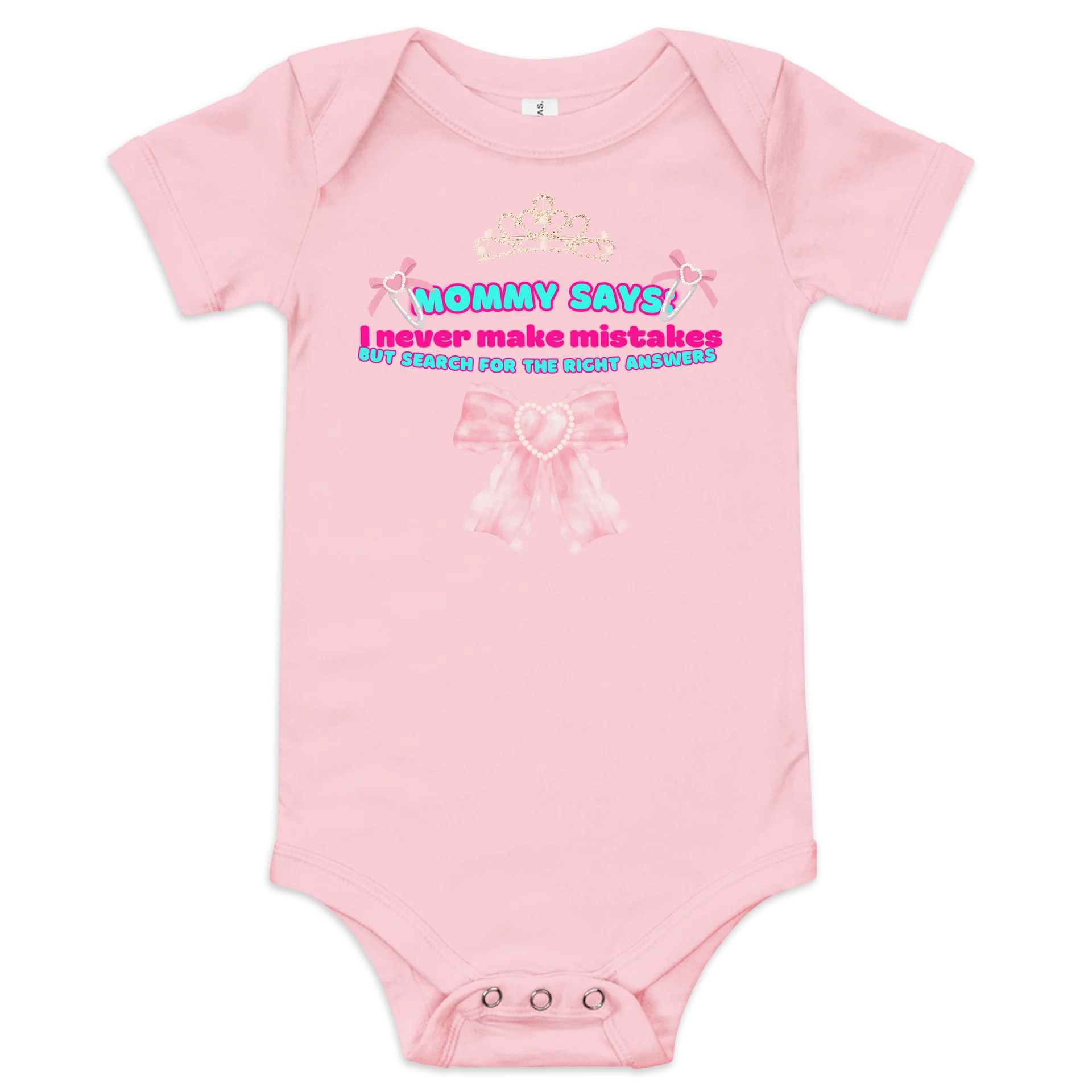 MOMMY SAYS: I never make mistakes🩷Super Soft🪽Onesie🩷 product image (2)