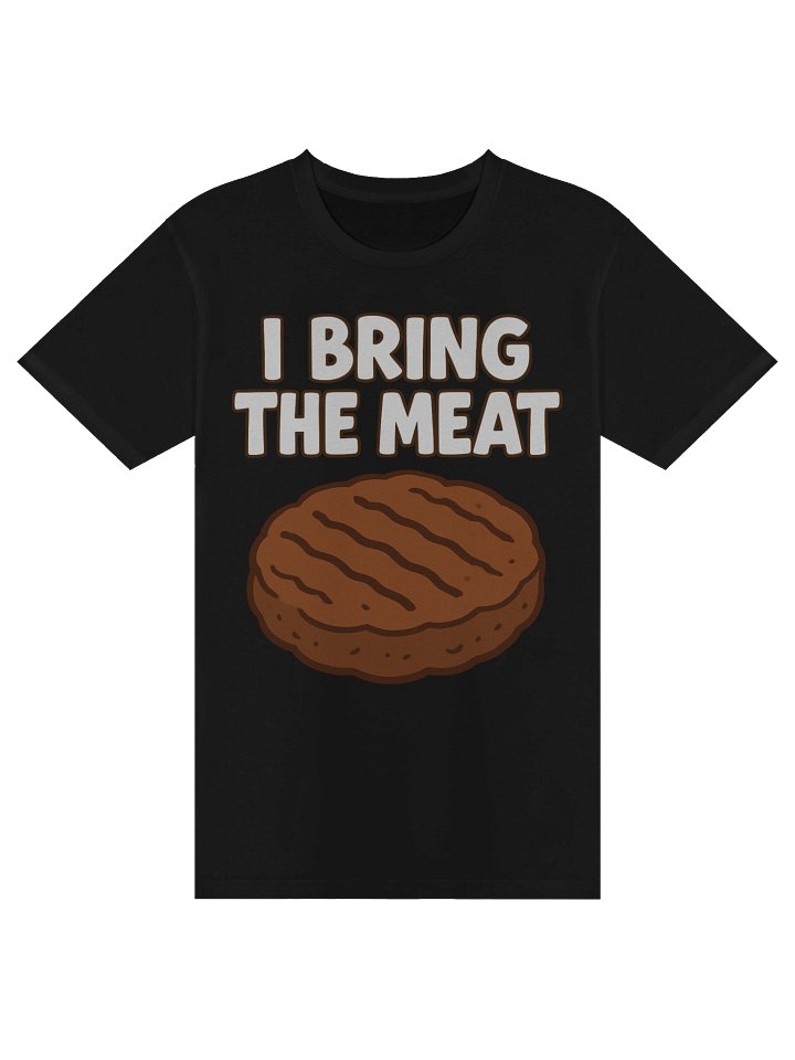I Bring The Meat Tee (2 of 4) product image (1)