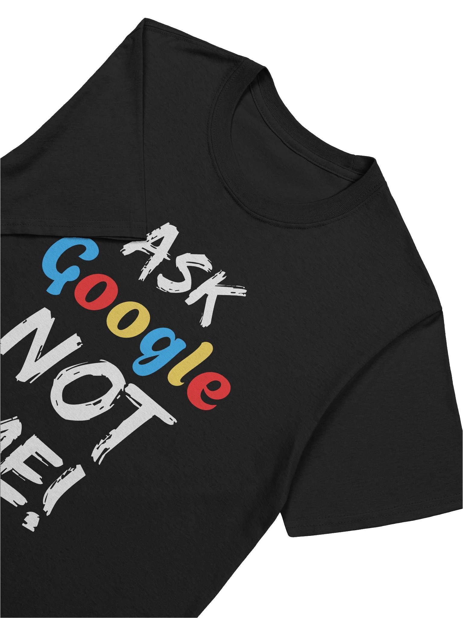 Ask Google Cozy Comfort Unisex T-Shirt product image (7)