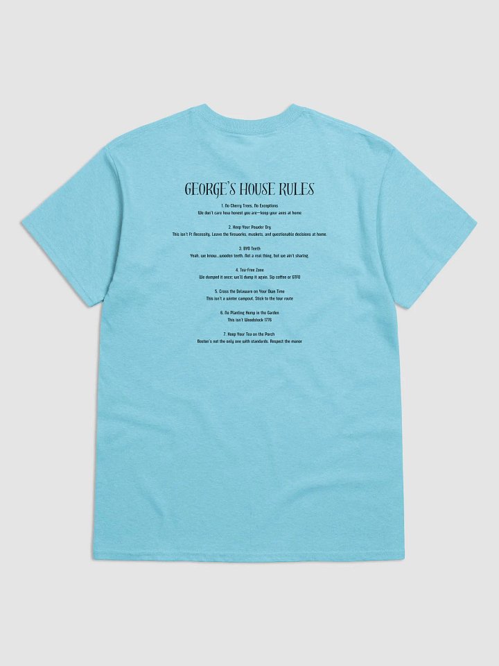 George's House, George's Rules T-Shirt product image (2)