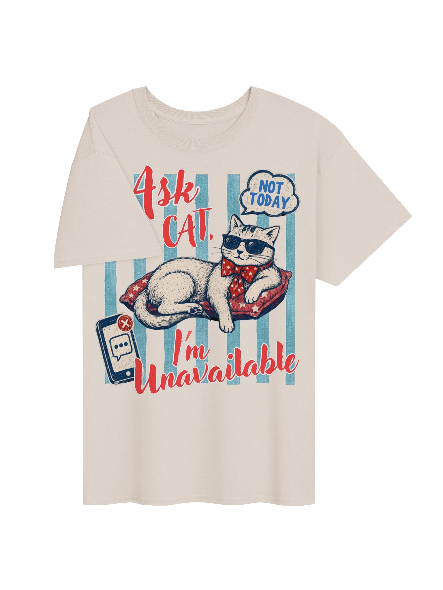 Ask My Cat I'm Unavailable Gift Tee For Cat Lovers product image (23)