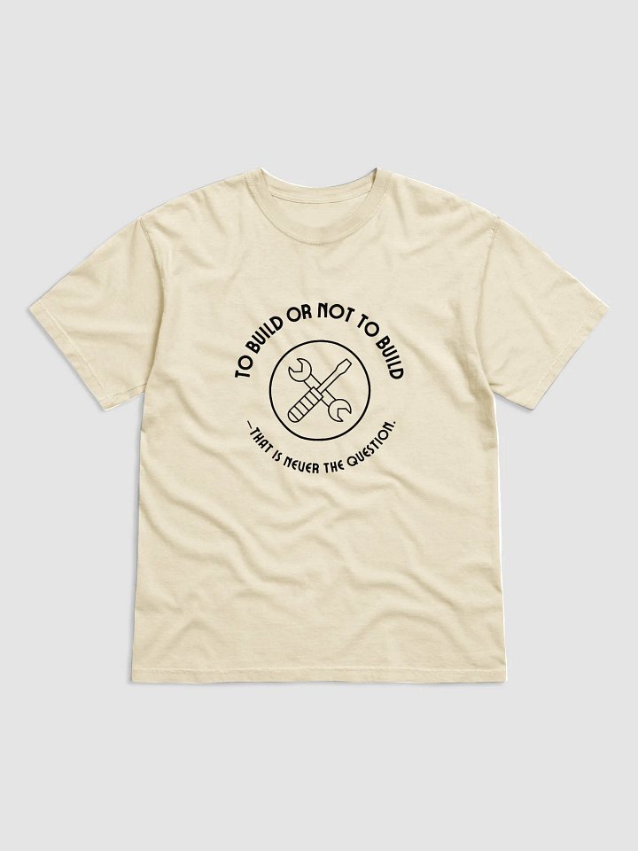 Build or not to build mens t-shirt product image (5)