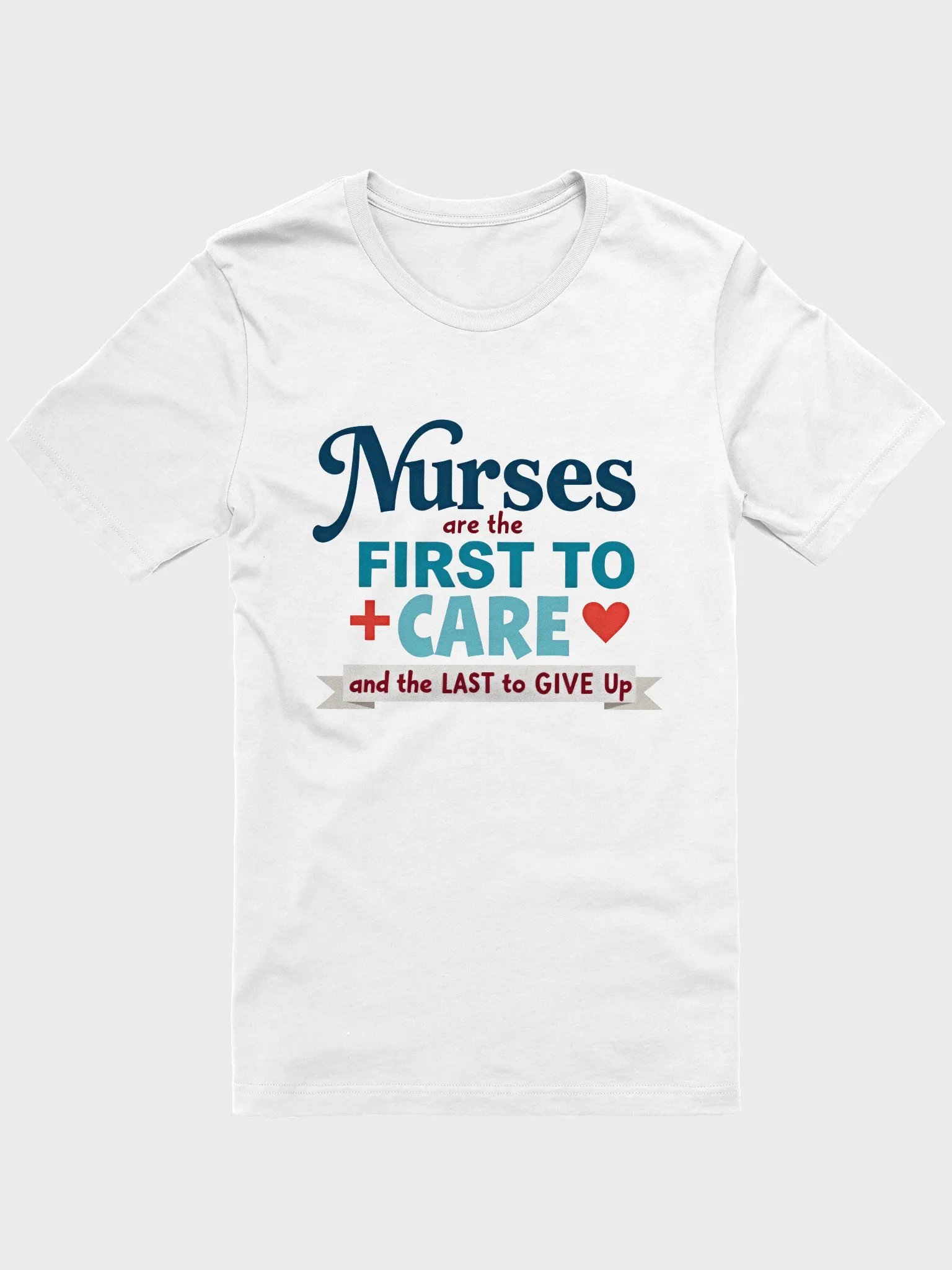 First to Care Nurse Tribute T-Shirt product image (3)