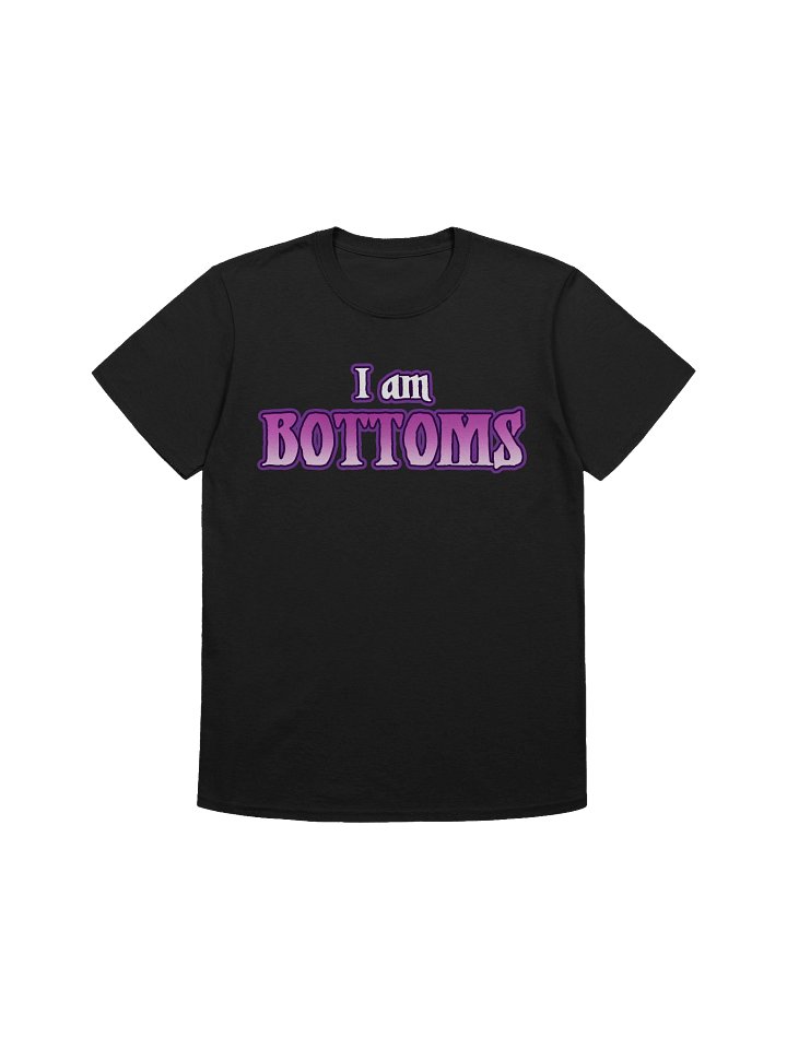 "I am BOTTOMS" TShirt product image (1)
